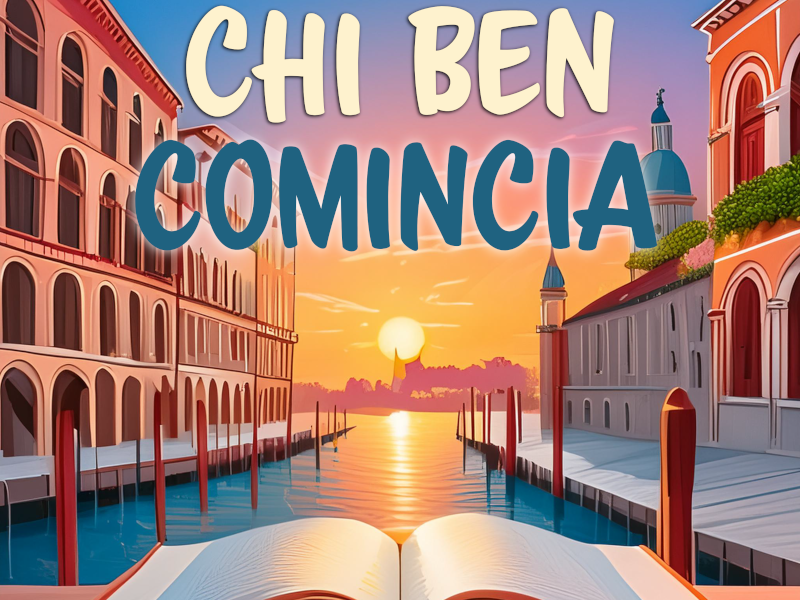 Chi ben comincia